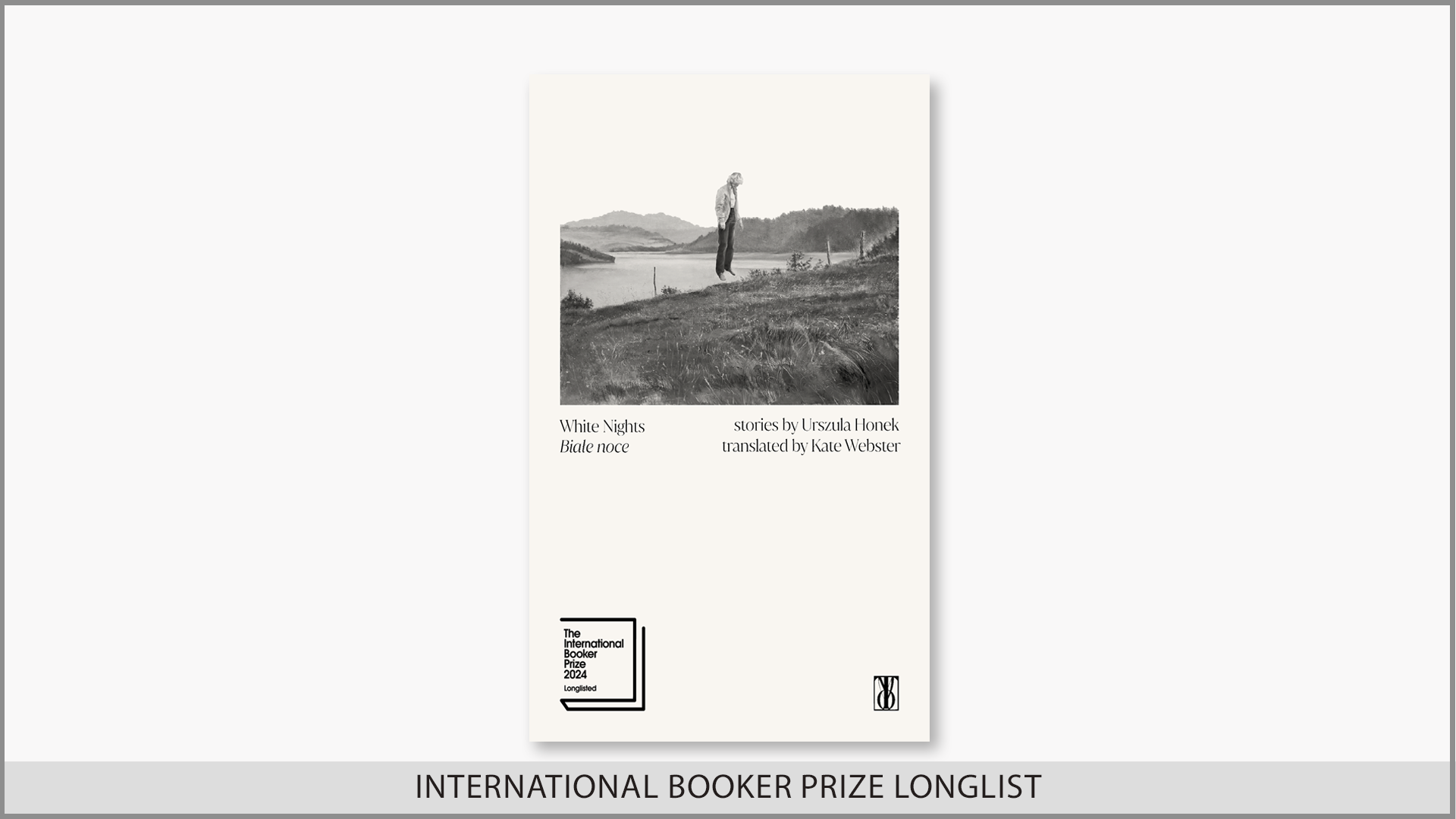 Beitrag zu Urszula Honek’s <em>White Nights</em> Longlisted for the International Booker Prize